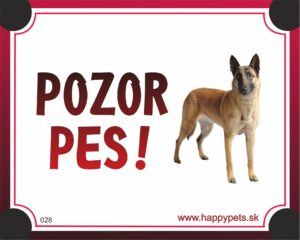 HP product for Happy Pets Tabulka POZOR PES  - belgicky ovciak