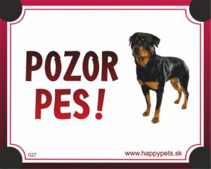 HP product for Happy Pets Tabulka POZOR PES  - rotvajler